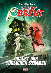 Larry Brent Classic 077: Chalet der tödlichen Stimmen