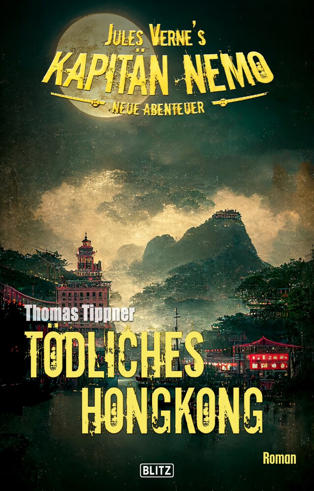 Buchcover für Jules Vernes Kapitän Nemo - Neue Abenteuer 08: Tödliches Hongkong