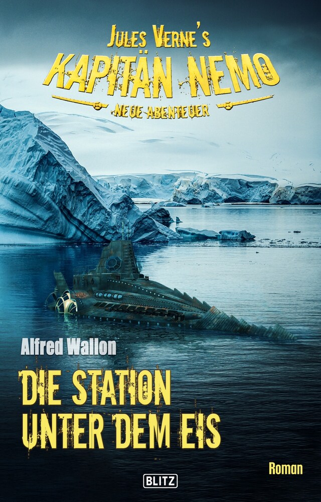 Book cover for Jules Vernes Kapitän Nemo - Neue Abenteuer 06: Die Station unter dem Eis