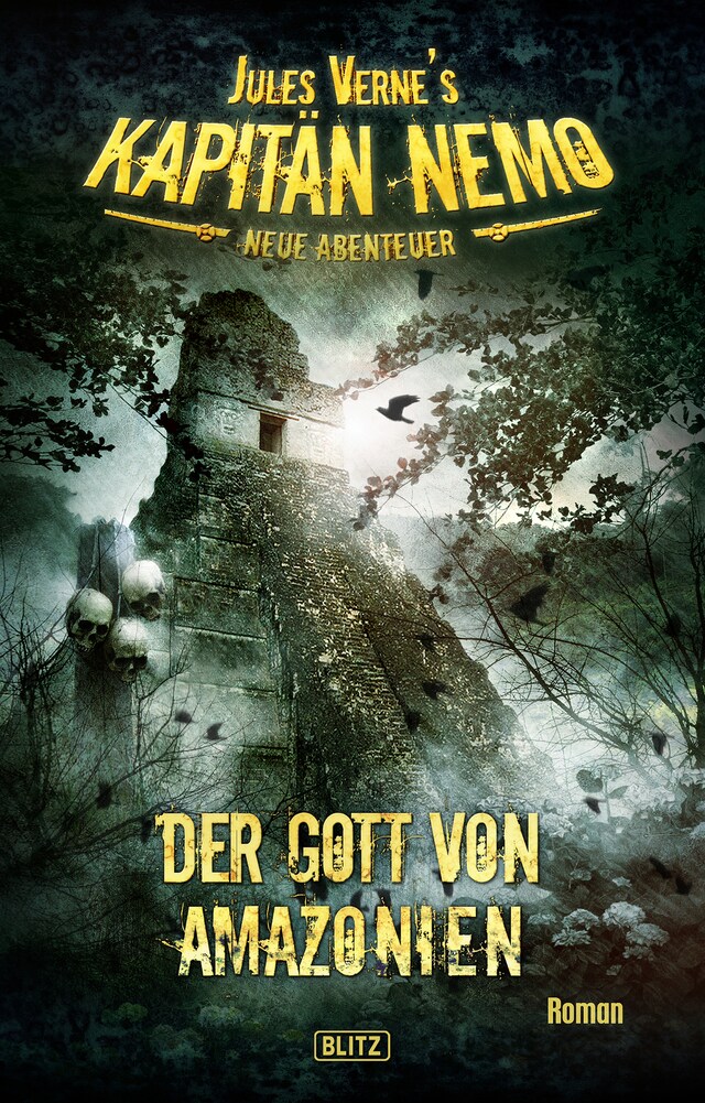 Copertina del libro per Jules Vernes Kapitän Nemo - Neue Abenteuer 03: Der Gott von Amazonien