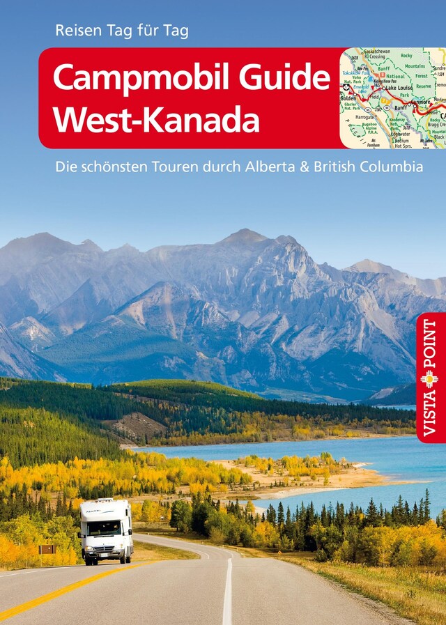 Buchcover für Campmobil Guide West-Kanada - VISTA POINT Reiseführer Reisen Tag für Tag