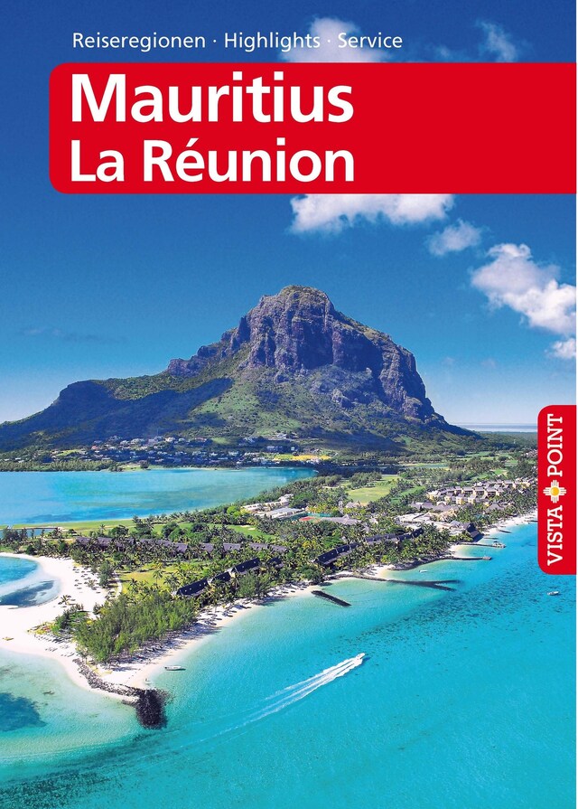 Okładka książki dla Mauritius und La Réunion - VISTA POINT Reiseführer Reisen A bis Z