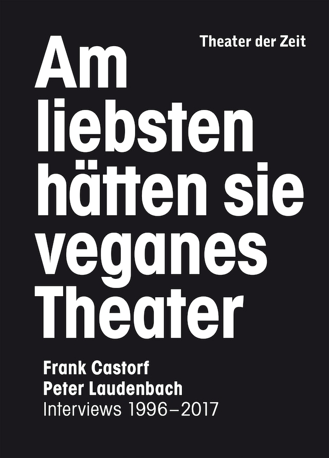 Kirjankansi teokselle Am liebsten hätten sie veganes Theater