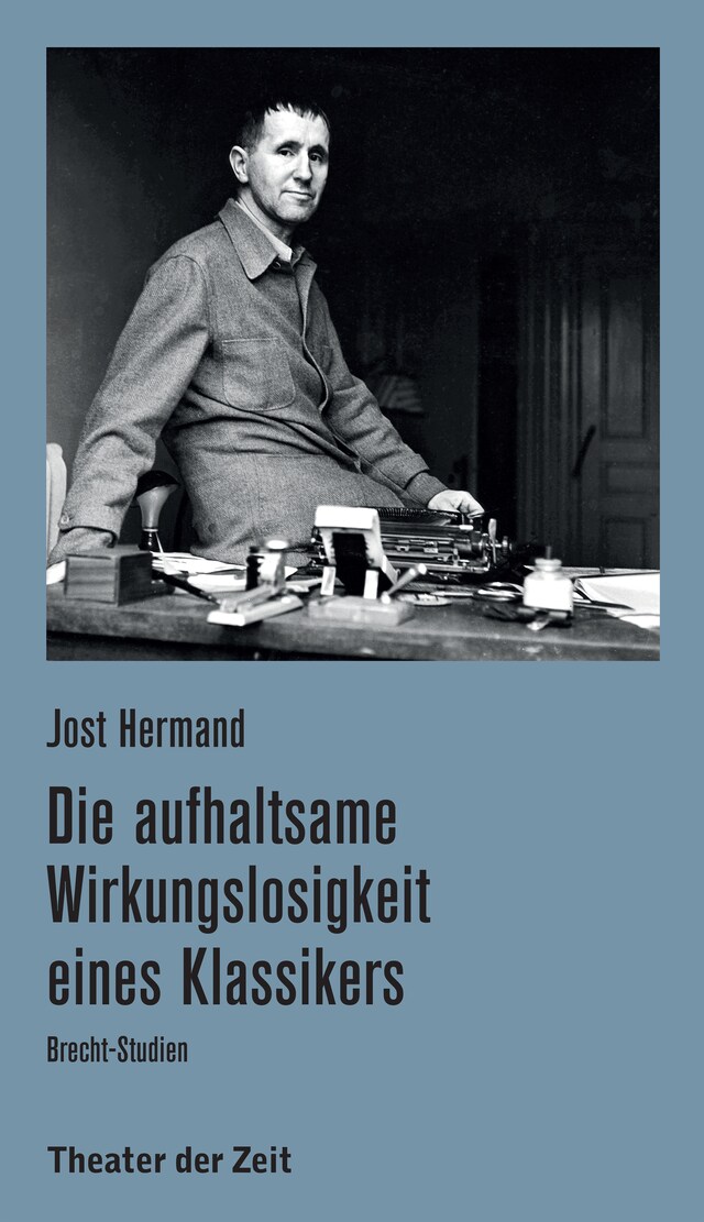 Buchcover für Die aufhaltsame Wirkungslosigkeit eines Klassikers