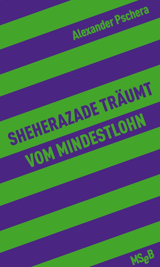 Book cover for Sheherazade träumt vom Mindestlohn