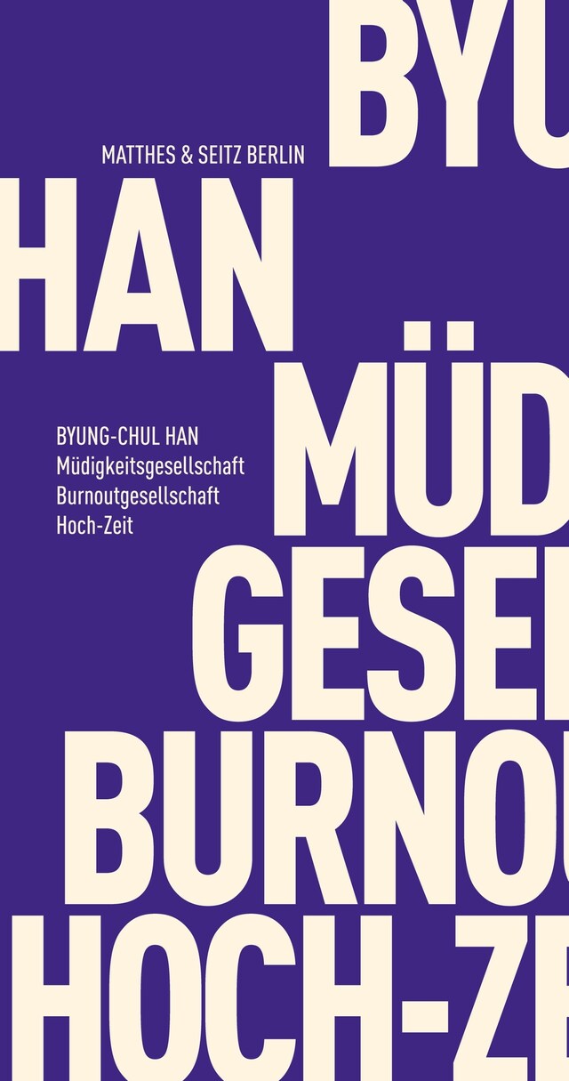 Portada de libro para Müdigkeitsgesellschaft Burnoutgesellschaft Hoch-Zeit