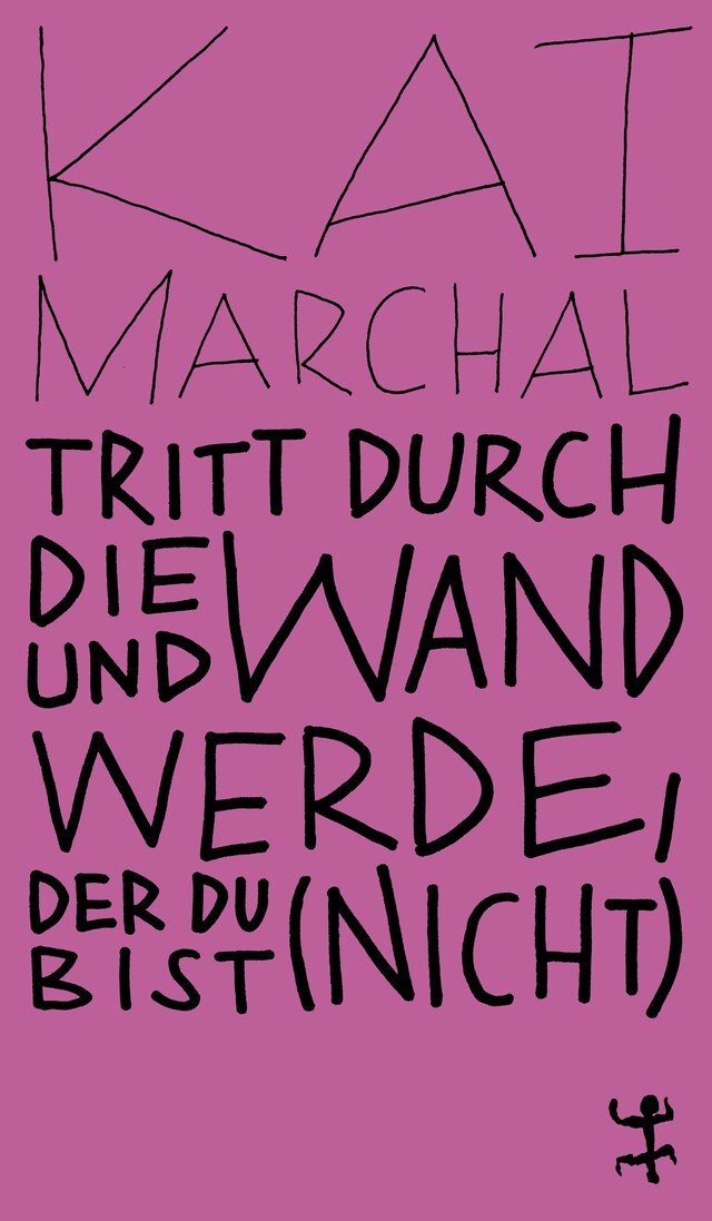 Boekomslag van Tritt durch die Wand und werde, der du (nicht) bist