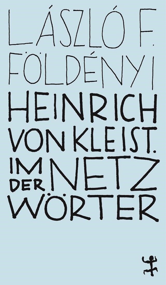 Book cover for Heinrich von Kleist. Im Netz der Wörter