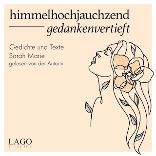himmelhochjauchzend gedankenvertieft als Hörbuch
