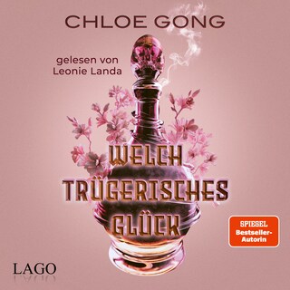 Welch trügerisches Glück als Hörbuch