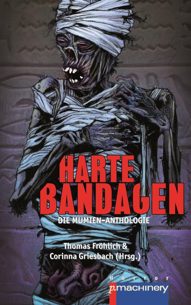 Book cover for Harte Bandagen. Die Mumien-Anthologie