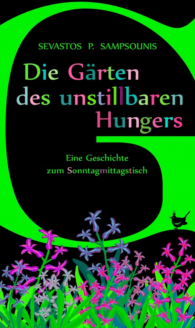 Kirjankansi teokselle Die Gärten des unstillbaren Hungers