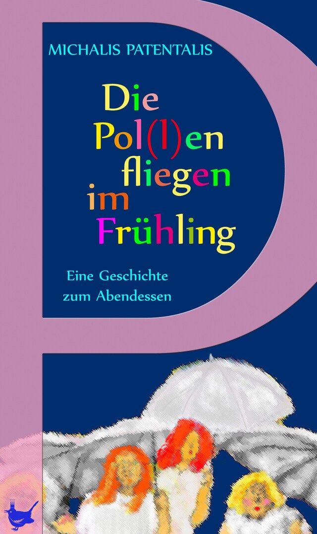 Book cover for Die Pol(l)en fliegen im Frühling