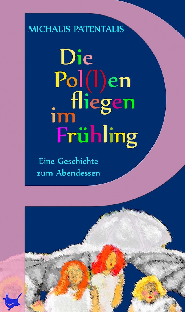 Portada de libro para Die Pol(l)en fliegen im Frühling