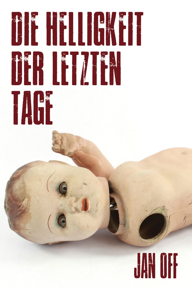 Book cover for Die Helligkeit der letzten Tage