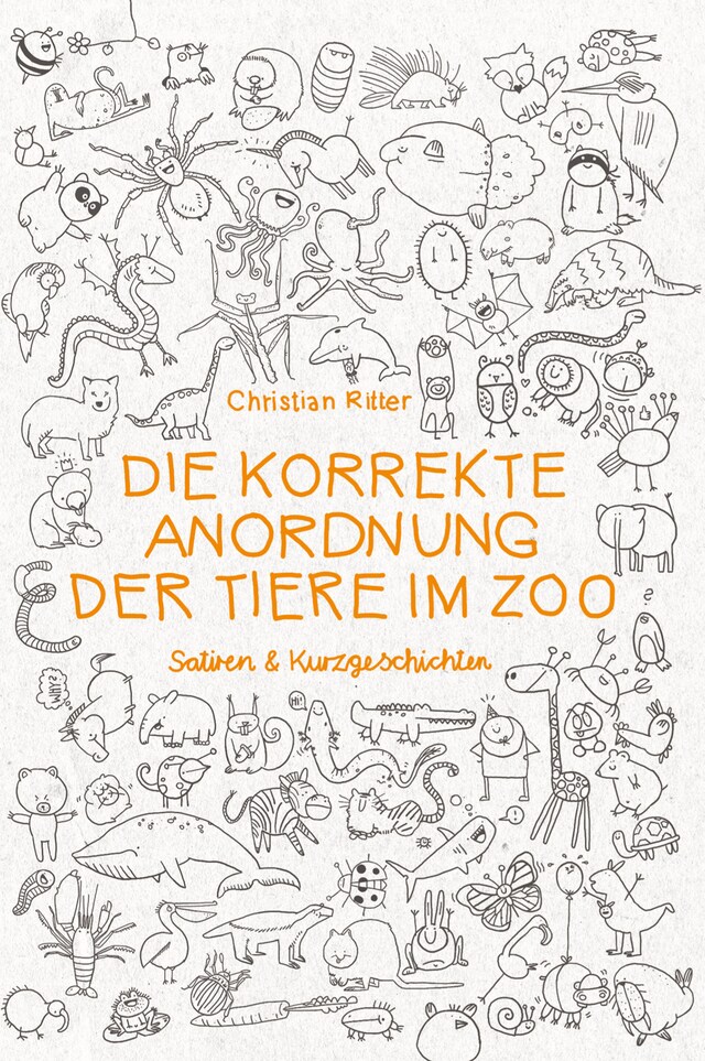 Book cover for Die korrekte Anordnung der Tiere im Zoo