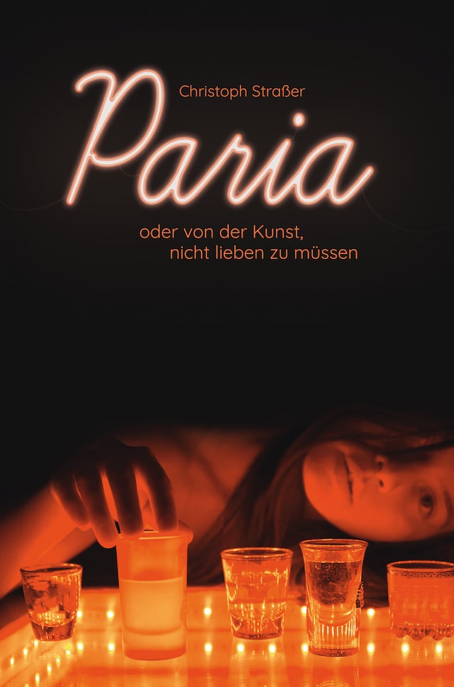 Book cover for Paria oder von der Kunst, nicht lieben zu müssen