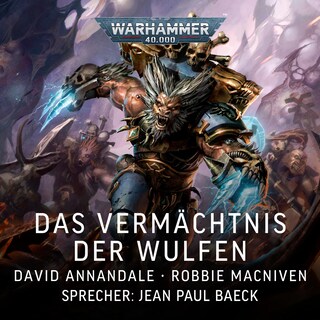 Warhammer 40.000: Das Vermächtnis der Wulfen als Hörbuch