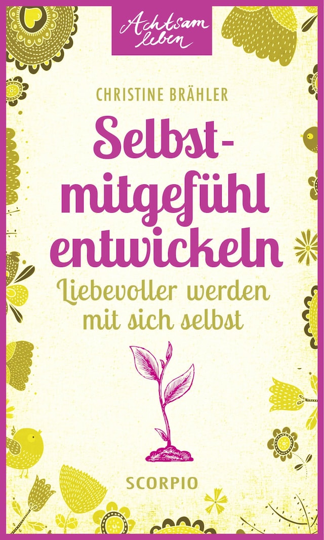 Couverture de livre pour Selbstmitgefühl entwickeln