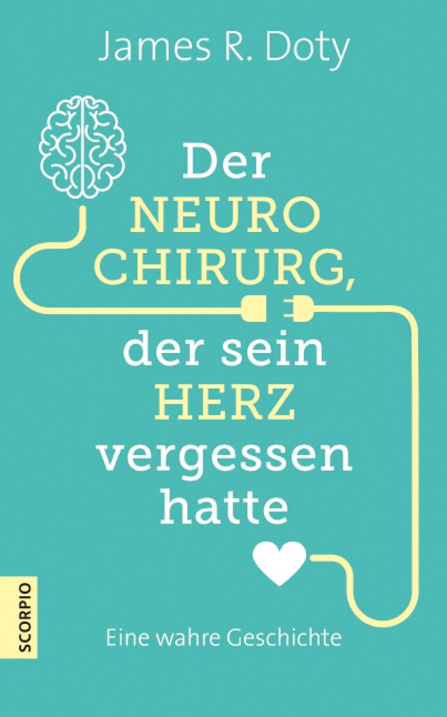 Book cover for Der Neurochirurg, der sein Herz vergessen hatte