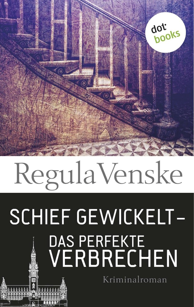 Book cover for Schief gewickelt – Das perfekte Verbrechen