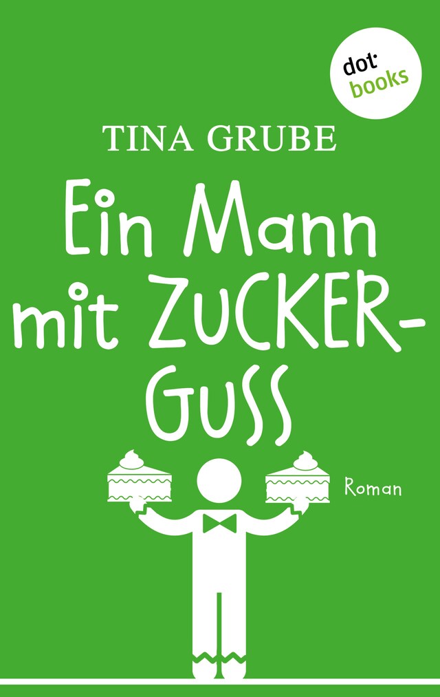Book cover for Ein Mann mit Zuckerguss