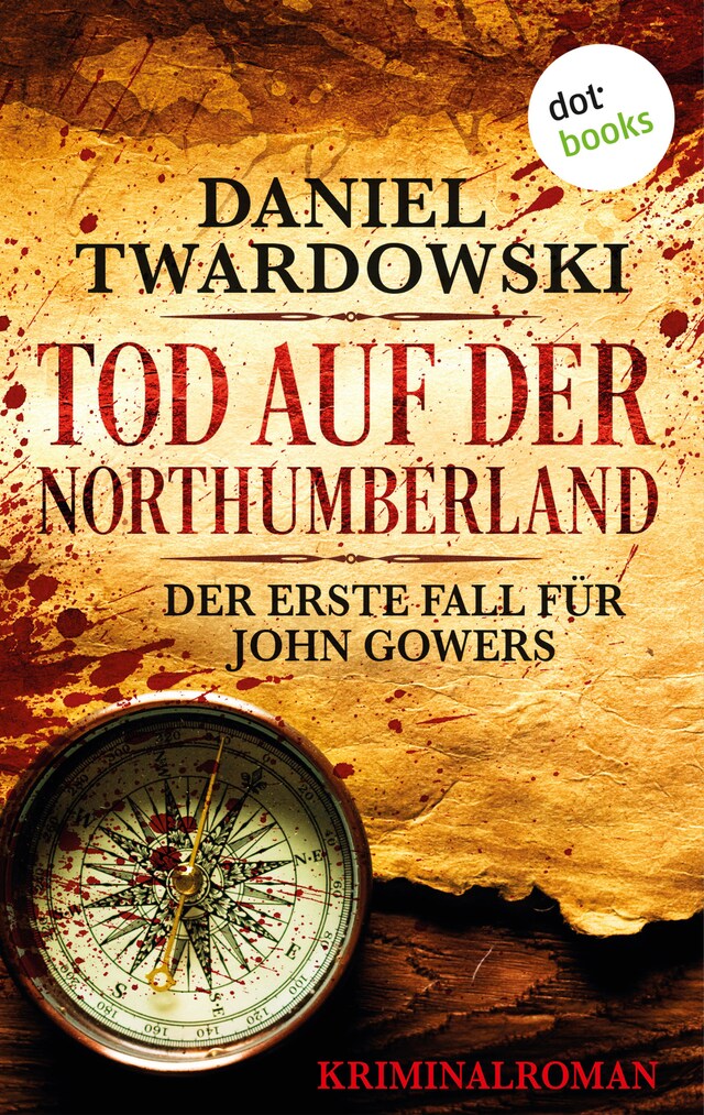 Book cover for Tod auf der Northumberland: Der erste Fall für John Gowers