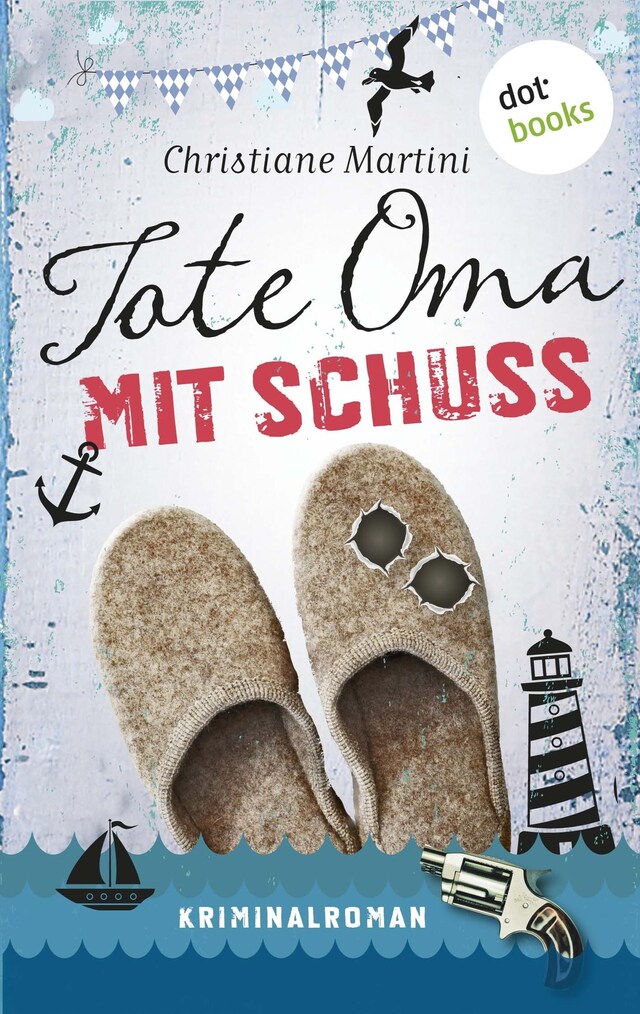 Copertina del libro per Tote Oma mit Schuss