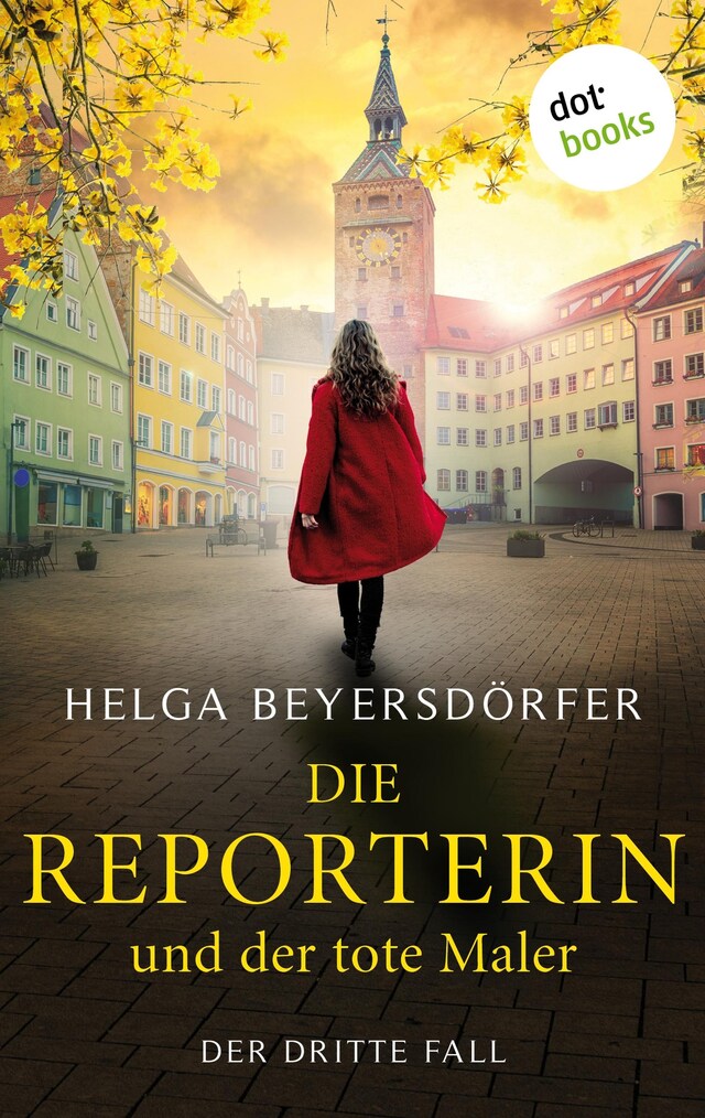 Boekomslag van Die Reporterin und der tote Maler: Margot Thaler ermittelt