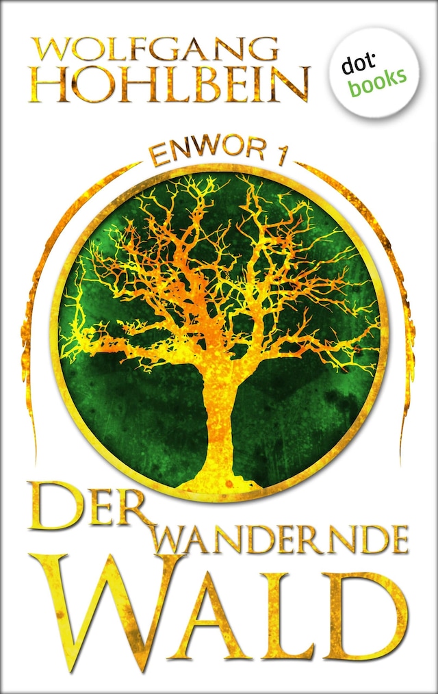 Book cover for Enwor - Band 1: Der wandernde Wald
