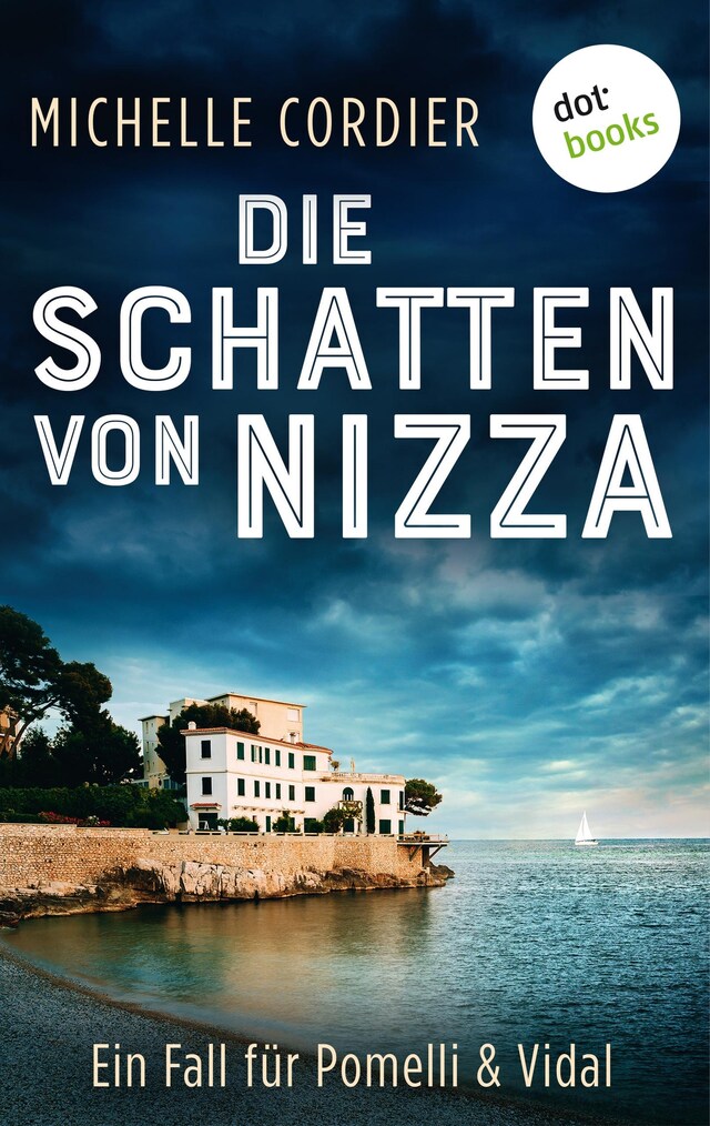 Bokomslag för Die Schatten von Nizza - Ein Fall für Pomelli und Vidal: Band 1