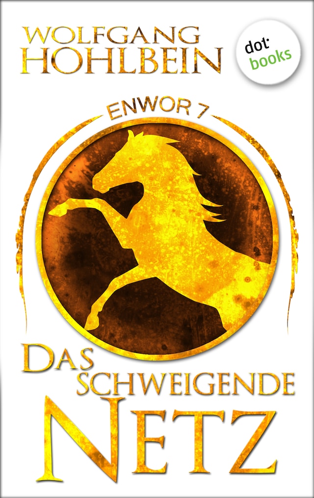 Book cover for Enwor - Band 7: Das schweigende Netz