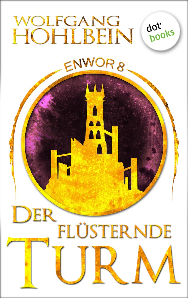 Book cover for Enwor - Band 8: Der flüsternde Turm
