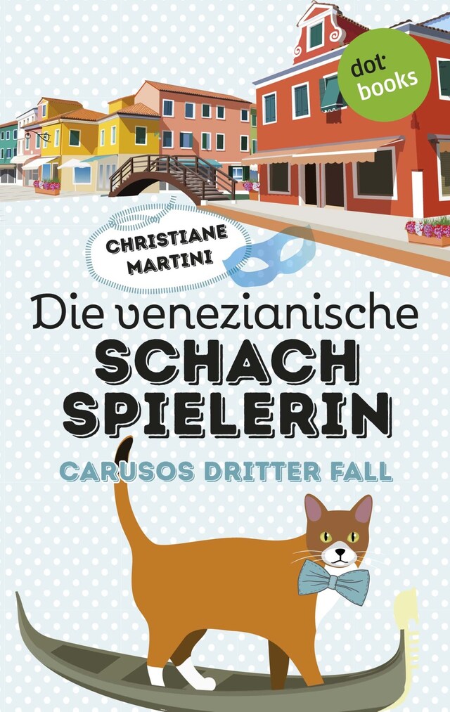 Bokomslag for Die venezianische Schachspielerin - Carusos dritter Fall