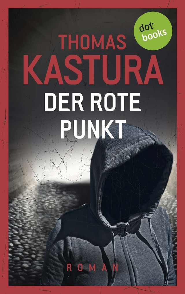 Book cover for Der rote Punkt - Viktor und Phil auf der Flucht - Band 2