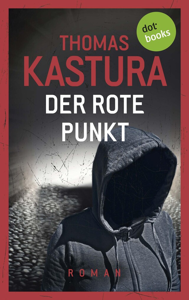 Portada de libro para Der rote Punkt - Viktor und Phil auf der Flucht - Band 2