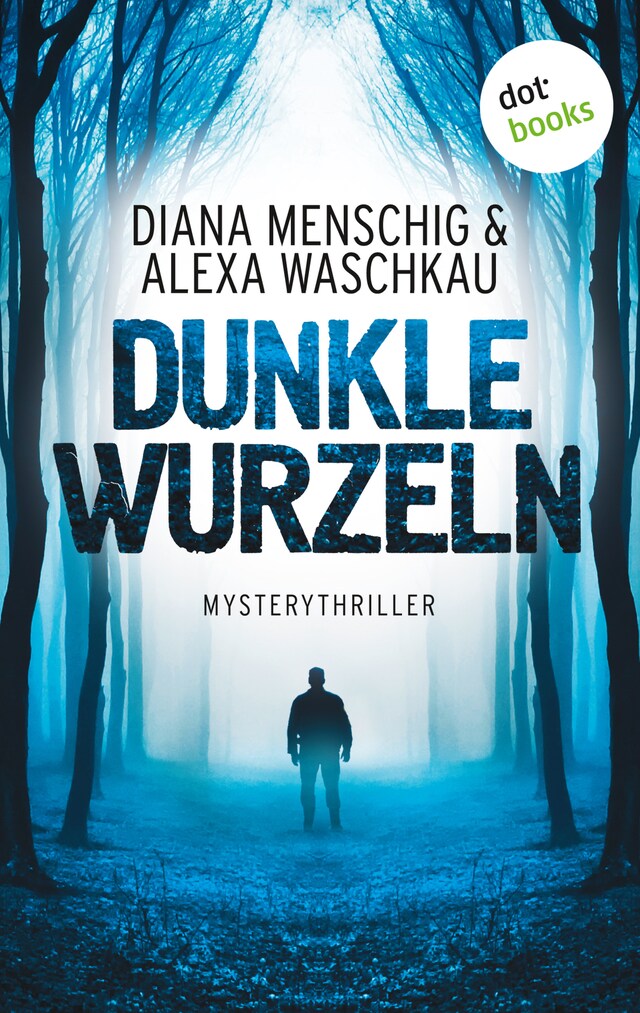 Book cover for Dunkle Wurzeln