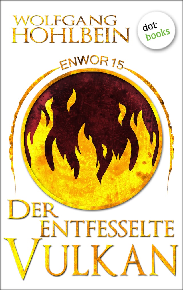 Book cover for Enwor - Band 15: Der entfesselte Vulkan