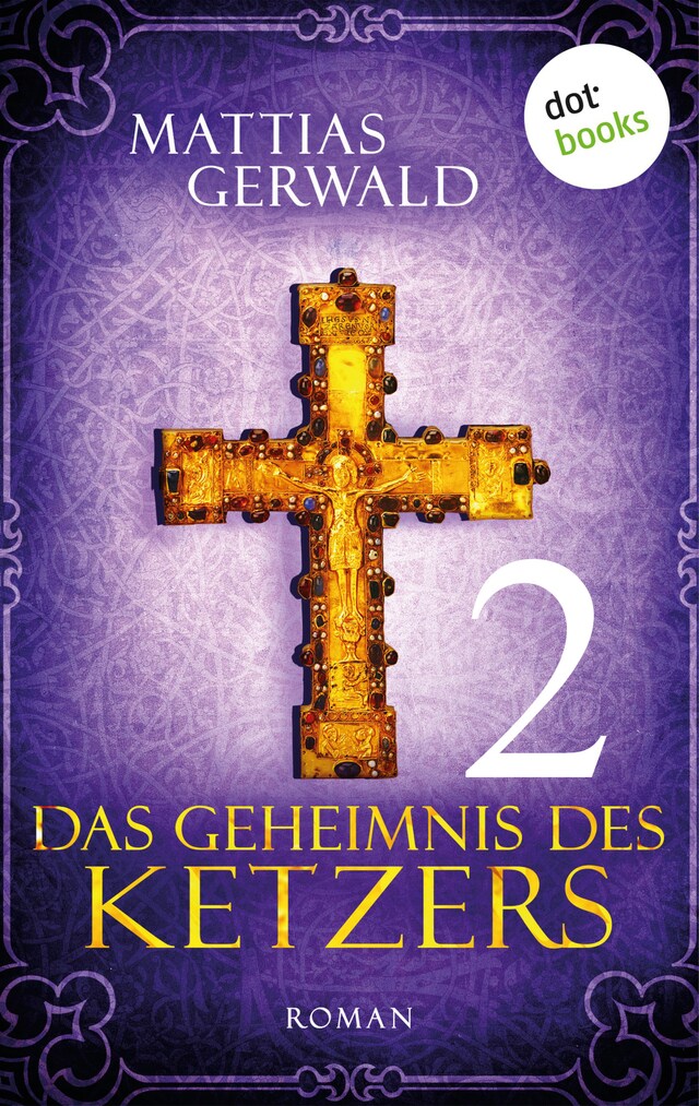 Book cover for Das Geheimnis des Ketzers - Teil 2