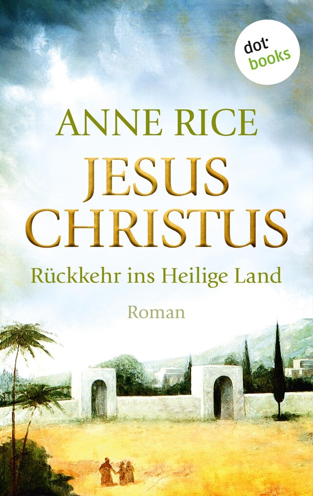 Book cover for Jesus Christus: Rückkehr ins Heilige Land