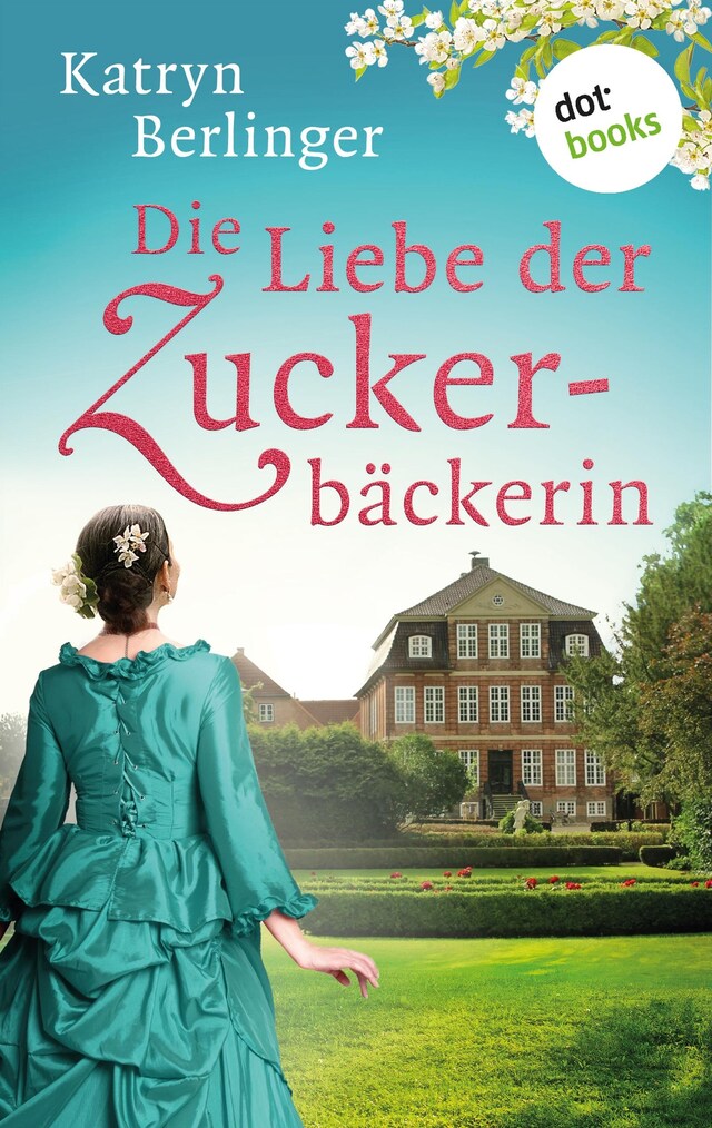 Couverture de livre pour Die Liebe der Zuckerbäckerin