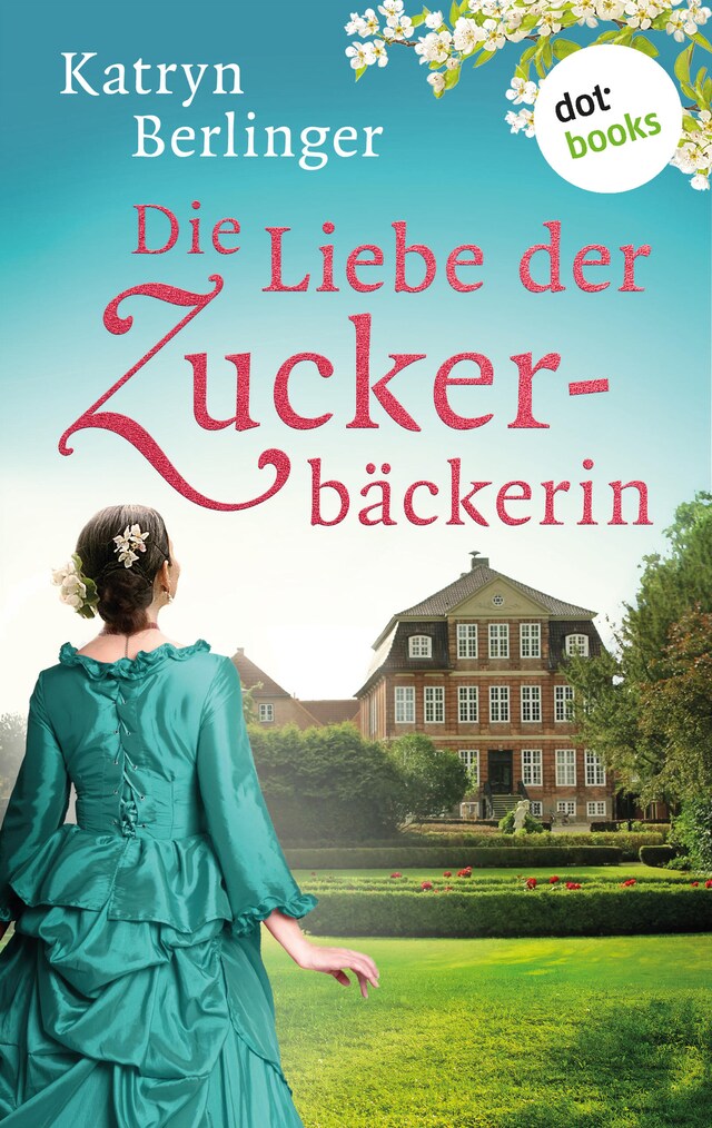 Book cover for Die Liebe der Zuckerbäckerin