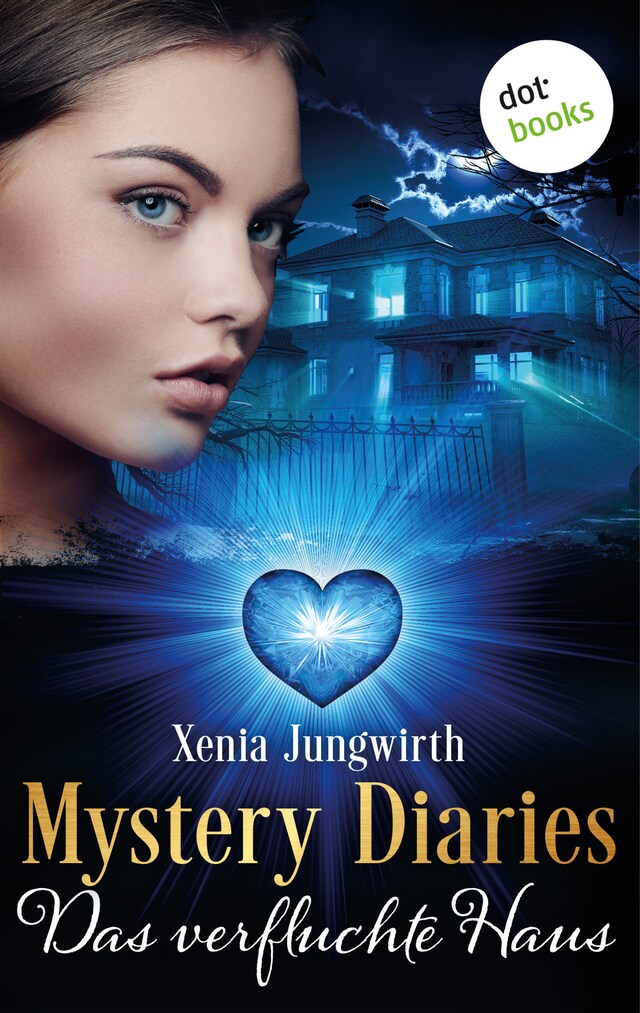 Book cover for Mystery Diaries - Siebter Roman: Das verfluchte Haus