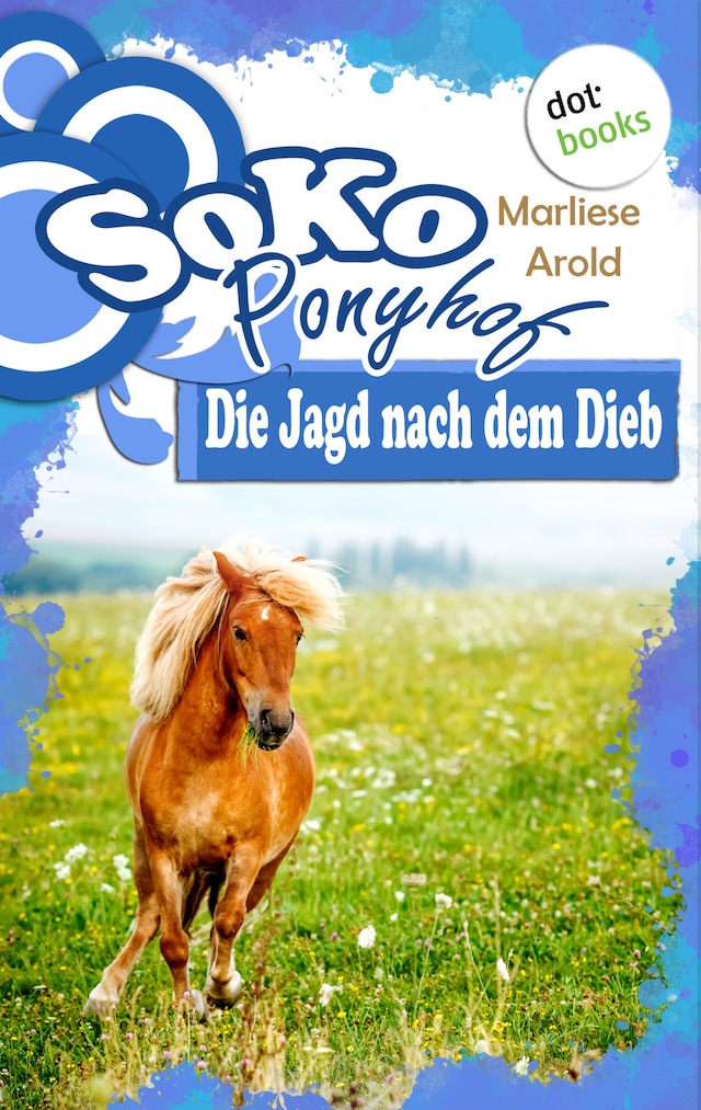 Book cover for SOKO Ponyhof - Dritter Roman: Die Jagd nach dem Dieb
