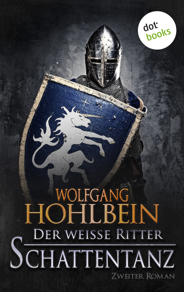 Bokomslag for Der weiße Ritter - Zweiter Roman: Schattentanz