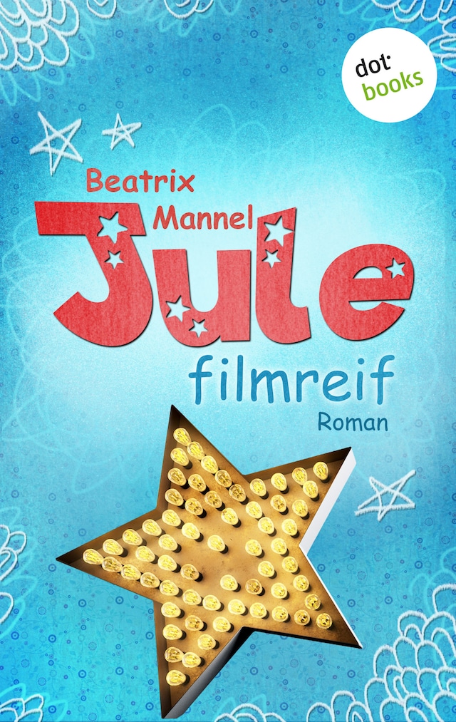 Jule - Band 1: Filmreif