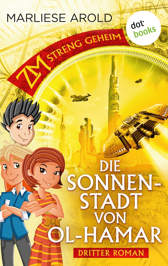 Book cover for ZM - streng geheim: Dritter Roman - Die Sonnenstadt von Ol-Hamar