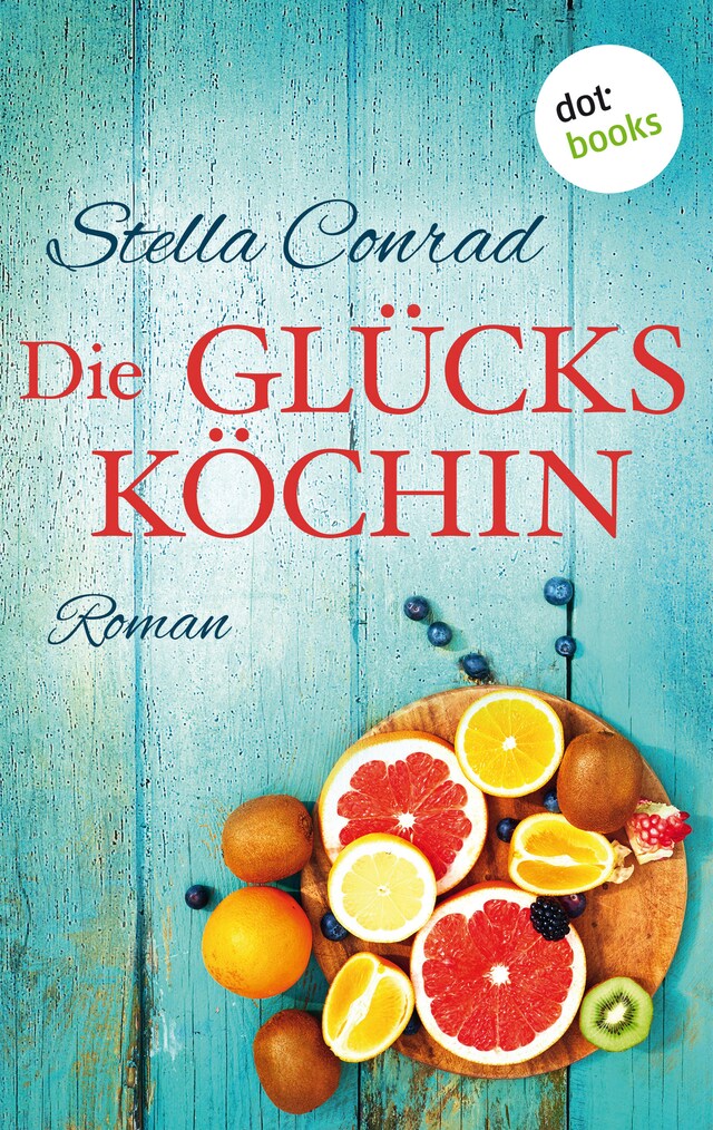 Portada de libro para Die Glücksköchin