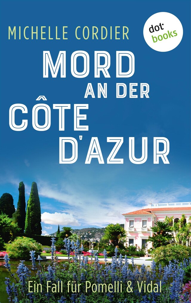 Buchcover für Mord an der Côte d'Azur - Ein Fall für Pomelli und Vidal: Band 2