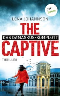 The Captive - Das Damaskus-Komplott